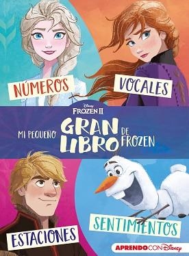 MI PEQUEÑO GRAN LIBRO DE FROZEN II (APRENDO CON DISNEY) | 9788417630843 | DISNEY, | Llibreria L'Illa - Llibreria Online de Mollet - Comprar llibres online