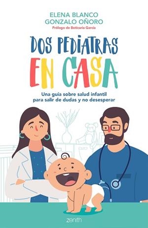 DOS PEDIATRAS EN CASA | 9788408236092 | BLANCO, ELENA/OÑORO, GONZALO | Llibreria L'Illa - Llibreria Online de Mollet - Comprar llibres online