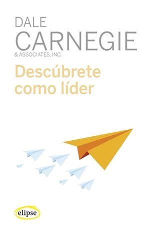 DESCÚBRETE COMO LÍDER | 9788494578496 | CARNEGIE, DALE | Llibreria L'Illa - Llibreria Online de Mollet - Comprar llibres online