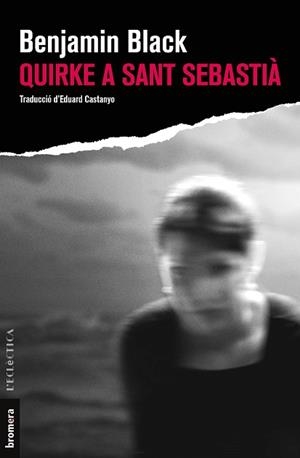 QUIRKE A SANT SEBASTIÀ | 9788413581392 | BLACK, BENJAMIN | Llibreria L'Illa - Llibreria Online de Mollet - Comprar llibres online