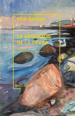 BENDICIÓN DE LA TIERRA, LA (BIBLIOTECA HAMSUN | 9788418451508 | HAMSUN, KNUT | Llibreria L'Illa - Llibreria Online de Mollet - Comprar llibres online