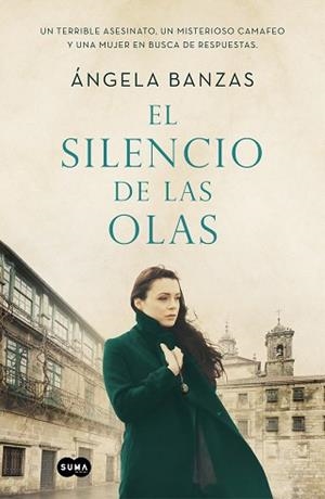SILENCIO DE LAS OLAS, EL | 9788491295051 | BANZAS, ÁNGELA | Llibreria L'Illa - Llibreria Online de Mollet - Comprar llibres online
