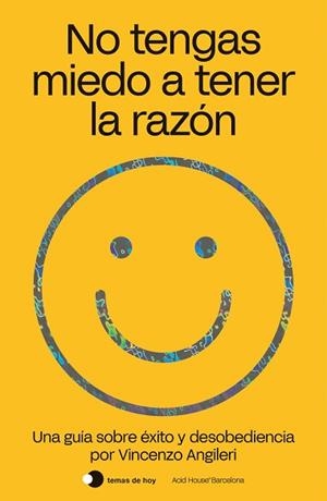 NO TENGAS MIEDO A TENER LA RAZÓN | 9788499988047 | ANGILERI, VINCENZO | Llibreria L'Illa - Llibreria Online de Mollet - Comprar llibres online