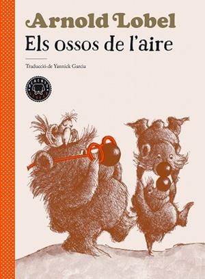 OSSOS DE L'AIRE, ELS | 9788418187582 | LOBEL, ARNOLD | Llibreria L'Illa - Llibreria Online de Mollet - Comprar llibres online