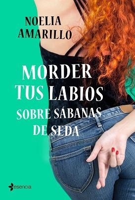 MORDER TUS LABIOS SOBRE SÁBANAS DE SEDA | 9788408236221 | AMARILLO, NOELIA | Llibreria L'Illa - Llibreria Online de Mollet - Comprar llibres online