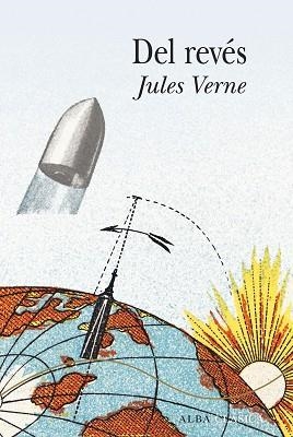 DEL REVÉS | 9788490656433 | VERNE, JULES | Llibreria L'Illa - Llibreria Online de Mollet - Comprar llibres online