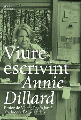 VIURE ESCRIVINT | 9788412254648 | DILLARD, ANNIE | Llibreria L'Illa - Llibreria Online de Mollet - Comprar llibres online