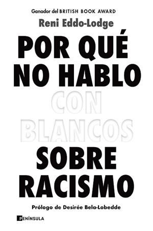 POR QUÉ NO HABLO CON BLANCOS SOBRE RACISMO | 9788499429571 | EDDO-LODGE, RENI | Llibreria L'Illa - Llibreria Online de Mollet - Comprar llibres online