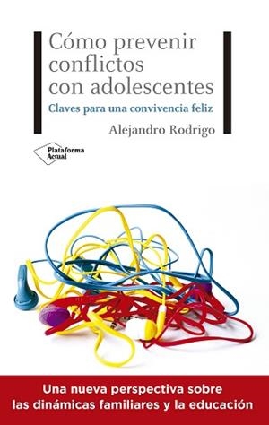 CÓMO PREVENIR CONFLICTOS CON ADOLESCENTES | 9788418285615 | RODRIGO, ALEJANDRO | Llibreria L'Illa - Llibreria Online de Mollet - Comprar llibres online