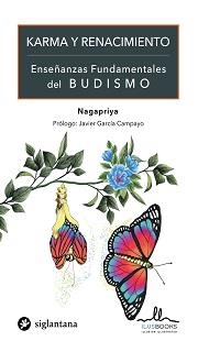 KARMA Y RENACIMIENTO | 9788416574841 | NAGAPRIYA, A. | Llibreria L'Illa - Llibreria Online de Mollet - Comprar llibres online