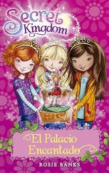 SECRET KINGDOM 1. EL PALACIO ENCANTADO | 9788424669973 | BANKS, ROSIE | Llibreria L'Illa - Llibreria Online de Mollet - Comprar llibres online