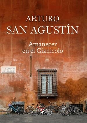AMANECER EN EL GIANICOLO | 9788418059759 | SAN AGUSTÍN, ARTURO | Llibreria L'Illa - Llibreria Online de Mollet - Comprar llibres online