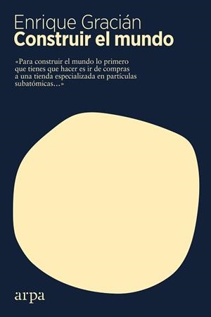 CONSTRUIR EL MUNDO | 9788417623500 | GRACIÁN, ENRIQUE | Llibreria L'Illa - Llibreria Online de Mollet - Comprar llibres online