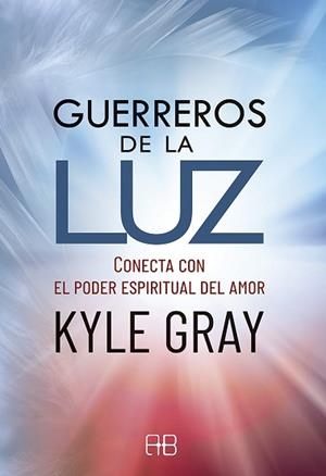 GUERREROS DE LA LUZ | 9788417851231 | GRAY, KYLE | Llibreria L'Illa - Llibreria Online de Mollet - Comprar llibres online