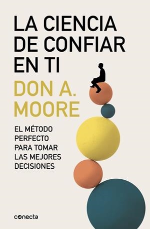 CIENCIA DE CONFIAR EN TI, LA | 9788416029440 | MOORE, DR. DON A. | Llibreria L'Illa - Llibreria Online de Mollet - Comprar llibres online
