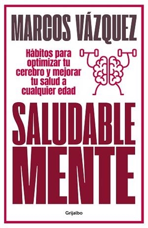SALUDABLE MENTE | 9788425359477 | VÁZQUEZ, MARCOS | Llibreria L'Illa - Llibreria Online de Mollet - Comprar llibres online