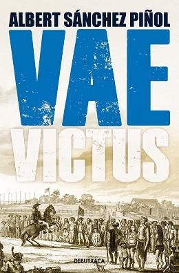 VAE VICTUS (EDICIÓ EN CATALÀ) | 9788418132803 | SÁNCHEZ PIÑOL, ALBERT | Llibreria L'Illa - Llibreria Online de Mollet - Comprar llibres online