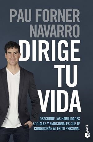 DIRIGE TU VIDA | 9788408237334 | FORNER NAVARRO, PAU | Llibreria L'Illa - Llibreria Online de Mollet - Comprar llibres online