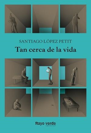 TAN CERCA DE LA VIDA | 9788417925468 | LÓPEZ PETIT, SANTIAGO | Llibreria L'Illa - Llibreria Online de Mollet - Comprar llibres online