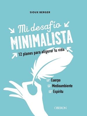 MI DESAFÍO MINIMALISTA | 9788441543386 | BERGER, SIOUX | Llibreria L'Illa - Llibreria Online de Mollet - Comprar llibres online
