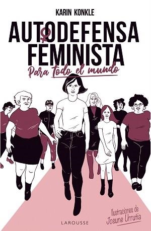 AUTODEFENSA FEMINISTA (PARA TODO EL MUNDO) | 9788418100154 | KONKLE, KARIN | Llibreria L'Illa - Llibreria Online de Mollet - Comprar llibres online