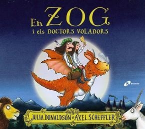 ZOG I ELS DOCTORS VOLADORS, EN | 9788413490403 | DONALDSON, JULIA