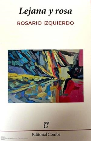 LEJANO Y ROSA | 9788412223231 | IZQUIERDO, ROSARIO | Llibreria L'Illa - Llibreria Online de Mollet - Comprar llibres online