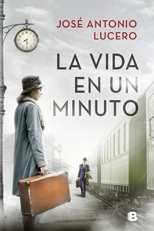 VIDA EN UN MINUTO, LA | 9788466667913 | LUCERO, JOSÉ ANTONIO | Llibreria L'Illa - Llibreria Online de Mollet - Comprar llibres online