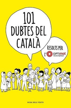 101 DUBTES DEL CATALÀ RESOLTS PER L'OPTIMOT | 9788418033124 | OPTIMOT. CONSULTES LINGÜÍSTIQUES,