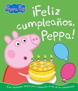 ¡FELIZ CUMPLEAÑOS, PEPPA! (UN CUENTO DE PEPPA PIG) | 9788448855697 | HASBRO,/EONE, | Llibreria L'Illa - Llibreria Online de Mollet - Comprar llibres online