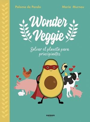 WONDERVEGGIE | 9788417247850 | DE PANDO, PALOMA/MURNAU, MARÍA | Llibreria L'Illa - Llibreria Online de Mollet - Comprar llibres online