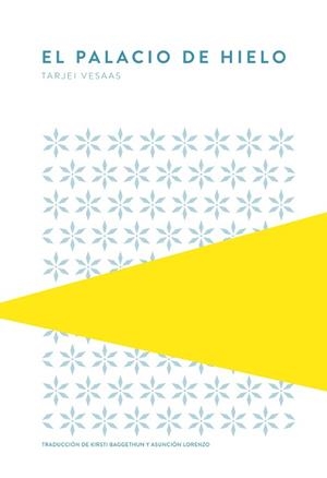 PALACIO DE HIELO, EL | 9789992076002 | VESAAS, TARJEI | Llibreria L'Illa - Llibreria Online de Mollet - Comprar llibres online