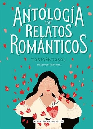 ANTOLOGÍA DE RELATOS ROMÁNTICOS TORMENTOSOS | 9788418008030 | VARIOS AUTORES | Llibreria L'Illa - Llibreria Online de Mollet - Comprar llibres online