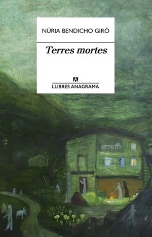 TERRES MORTES | 9788433915887 | BENDICHO GIRÓ, NÚRIA | Llibreria L'Illa - Llibreria Online de Mollet - Comprar llibres online