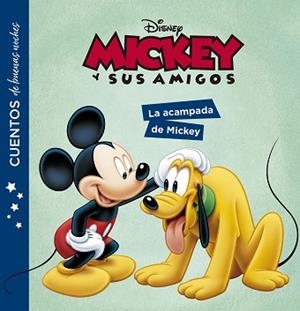 MICKEY Y SUS AMIGOS. CUENTOS DE BUENAS NOCHES. LA ACAMPADA DE MICKEY | 9788417062590 | DISNEY | Llibreria L'Illa - Llibreria Online de Mollet - Comprar llibres online
