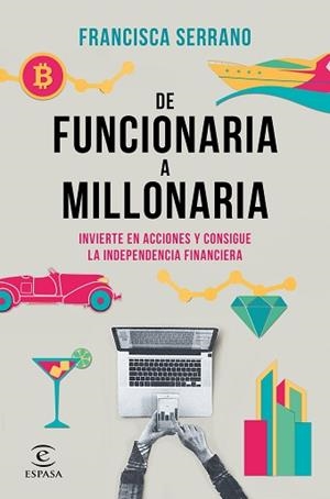 DE FUNCIONARIA A MILLONARIA | 9788467061345 | SERRANO RUIZ, FRANCISCA | Llibreria L'Illa - Llibreria Online de Mollet - Comprar llibres online