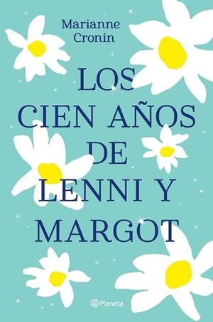 CIEN AÑOS DE LENNI Y MARGOT, LOS | 9788408238317 | CRONIN, MARIANNE | Llibreria L'Illa - Llibreria Online de Mollet - Comprar llibres online