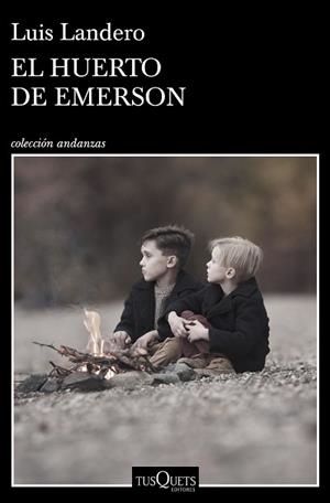 HUERTO DE EMERSON, EL | 9788490668481 | LANDERO, LUIS | Llibreria L'Illa - Llibreria Online de Mollet - Comprar llibres online