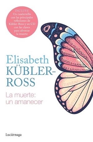 MUERTE UN AMANECER, LA | 9788418015564 | KÜBLER-ROSS, ELISABETH | Llibreria L'Illa - Llibreria Online de Mollet - Comprar llibres online