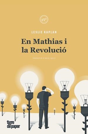 EN MATHIAS I LA REVOLUCIÓ | 9788416855933 | KAPLAN, LESLIE | Llibreria L'Illa - Llibreria Online de Mollet - Comprar llibres online