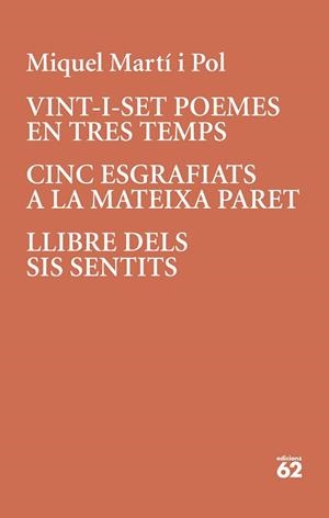 VINT-I-SET POEMES EN TRES TEMPS · CINC ESGRAFIATS A LA MATEIXA PARET | 9788429779196 | MARTÍ I POL, MIQUEL | Llibreria L'Illa - Llibreria Online de Mollet - Comprar llibres online