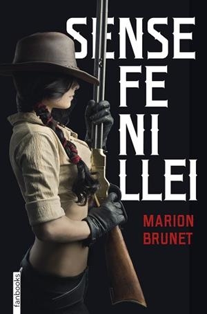 SENSE FE NI LLEI | 9788418327346 | BRUNET, MARION | Llibreria L'Illa - Llibreria Online de Mollet - Comprar llibres online
