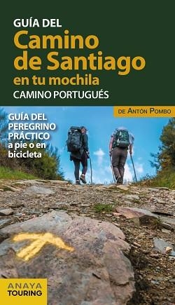 CAMINO DE SANTIAGO EN TU MOCHILA. CAMINO PORTUGUÉS | 9788491583028 | POMBO RODRÍGUEZ, ANTÓN | Llibreria L'Illa - Llibreria Online de Mollet - Comprar llibres online