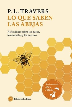 LO QUE SABEN LAS ABEJAS | 9788416145829 | TRAVERS, P L | Llibreria L'Illa - Llibreria Online de Mollet - Comprar llibres online