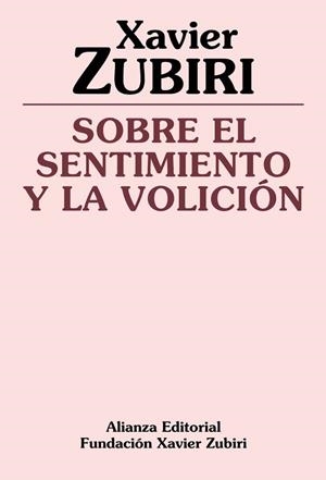 SOBRE EL SENTIMIENTO Y LA VOLICION | 9788420690469 | ZUBIRI, Xavier | Llibreria L'Illa - Llibreria Online de Mollet - Comprar llibres online