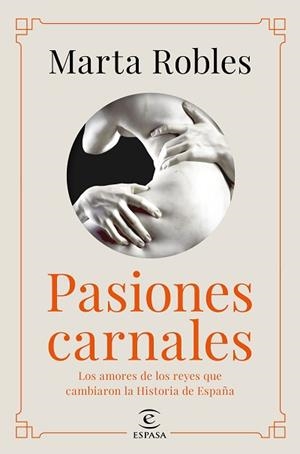 PASIONES CARNALES | 9788467060287 | ROBLES, MARTA | Llibreria L'Illa - Llibreria Online de Mollet - Comprar llibres online