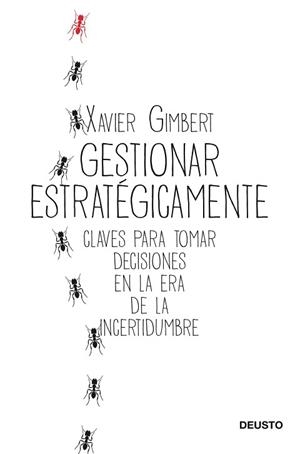 GESTIONAR ESTRATÉGICAMENTE | 9788423432196 | GIMBERT, XAVIER | Llibreria L'Illa - Llibreria Online de Mollet - Comprar llibres online