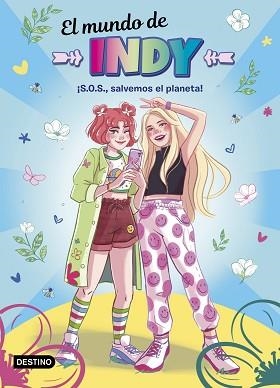 MUNDO DE INDY. ¡S.O.S., SALVEMOS EL PLANETA! | 9788408238010 | EL MUNDO DE INDY | Llibreria L'Illa - Llibreria Online de Mollet - Comprar llibres online