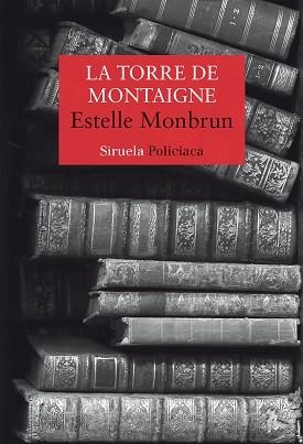 TORRE DE MONTAIGNE, LA | 9788418436611 | MONBRUN, ESTELLE | Llibreria L'Illa - Llibreria Online de Mollet - Comprar llibres online