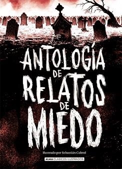 ANTOLOGÍA DE RELATOS DE MIEDO (EDICIÓN REVISADA 2021) | 9788418008986 | VARIOS AUTORES | Llibreria L'Illa - Llibreria Online de Mollet - Comprar llibres online